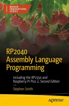 RP2040 Assembly Language Programming: Including the RP2350 and Raspberry Pi Pico 2, 2nd Edition