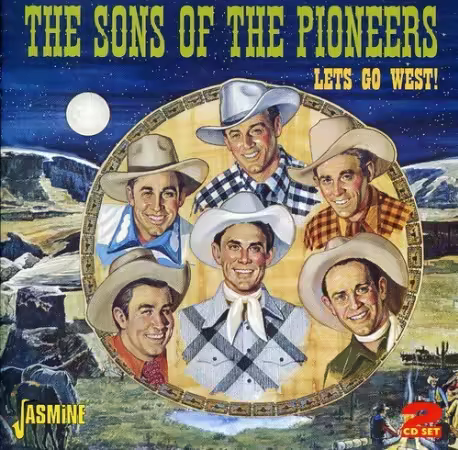 The Sons Of The Pioneers - Let's Go West! (2011)