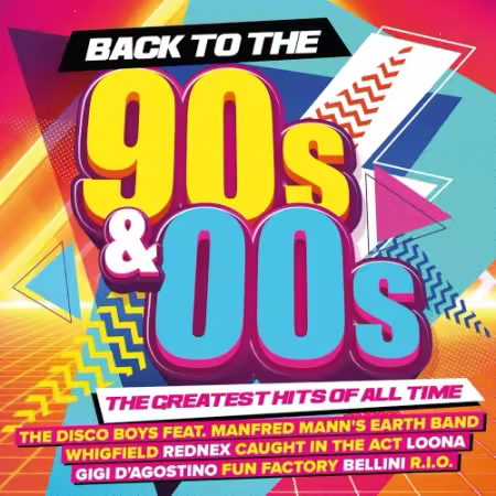 VA - Back to the 90s and 00s The Greatest Hits (2025)