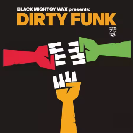 VA - Dirty Funk (Black Mighty Wax presents) (2026)