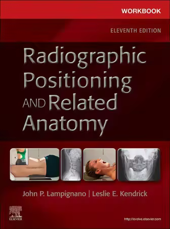 Workbook for Radiographic Positioning and Related Anatomy 11th Edition