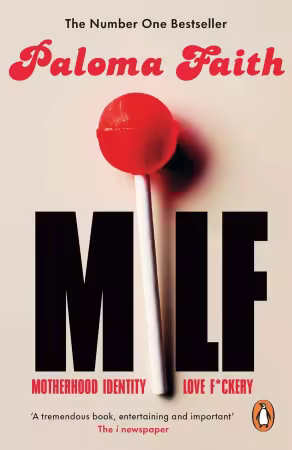 MILF: Motherhood, Identity, Love and F*ckery