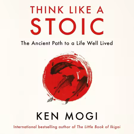 Think Like a Stoic: The Ancient Path to a Life Well Lived (Audiobook)