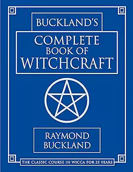 Buckland's Complete Book of Witchcraft