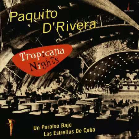Paquito D'Rivera - Tropicana Nights (Remastered) (1999/2025)