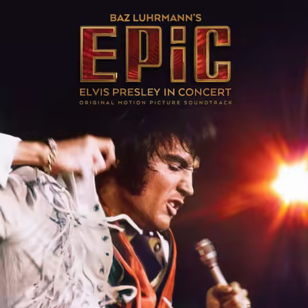 ELVIS PRESLEY - Epic: Elvis Presley In Concert - Original Motion Picture Soundtrack (2026)