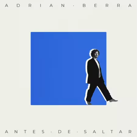 Adrián Berra - Antes de saltar (2026) Mp3 / Flac / Hi-Res
