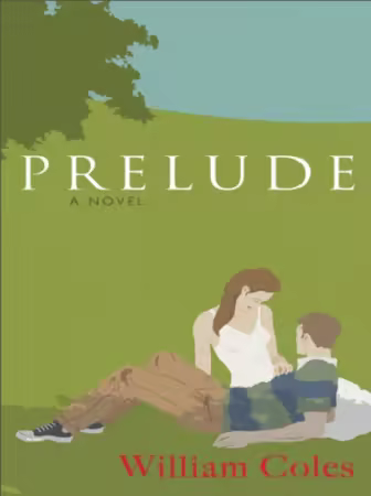 Prelude: A Novel