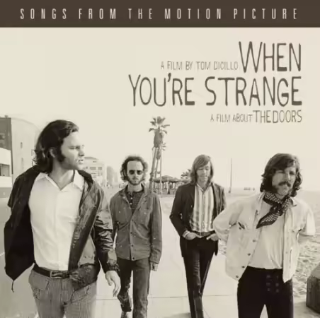 The Doors - When You're Strange: A Film About The Doors (2010) CD-Rip
