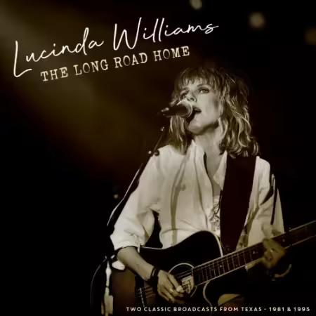 Lucinda Williams - The Long Road Home (2025)