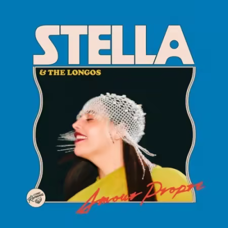 Stella &amp; The Longos - Amour Propre (2025) (Hi-Res) FLAC/MP3