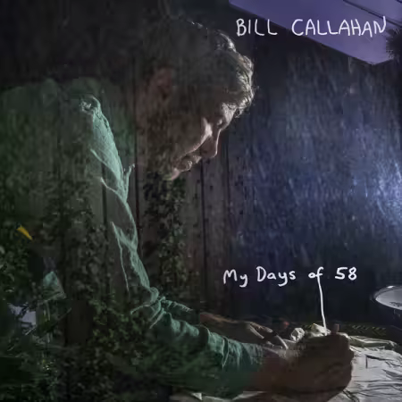 Bill Callahan - My Days of 58 (2026) Mp3 / Flac / Hi-Res