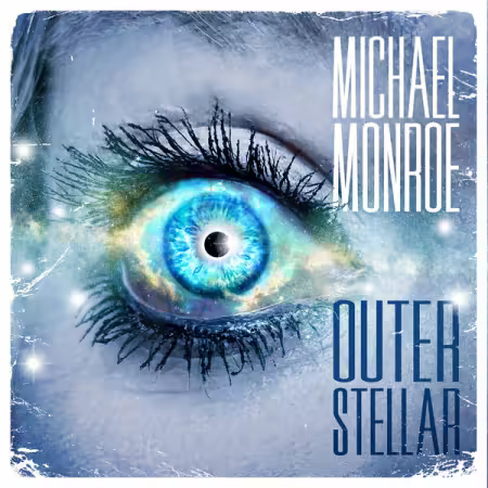 Michael Monroe - Outerstellar (2026) Mp3 / Flac / Hi-Res