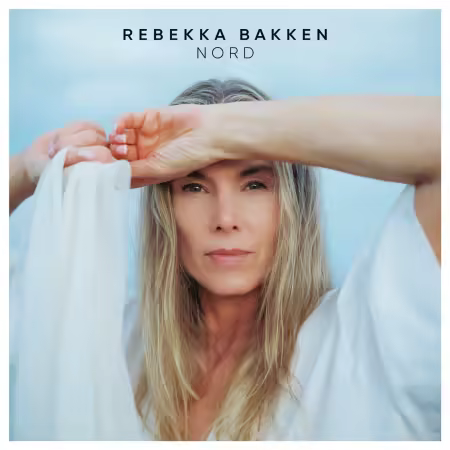 Rebekka Bakken - Nord (2025)