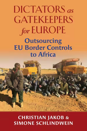 Dictators as Gatekeepers: Outsourcing EU border
controls to Africa