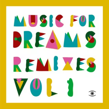 VA - Music For Dreams Remixes (2026)