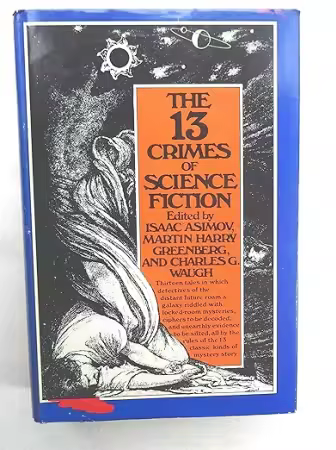 The 13 Crimes of Science Fiction