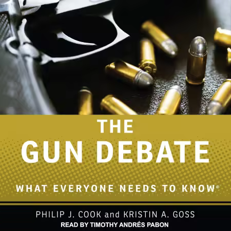 The Gun Debate: What Everyone Needs to Know (Audiobook)