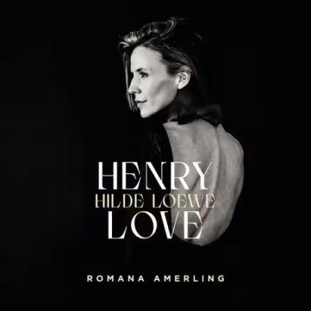 Romana Amerling - Henry Love - Hilde Loewe (2026) Mp3 / Flac / Hi-Res
