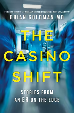 The Casino Shift: Stories from an ER on the Edge