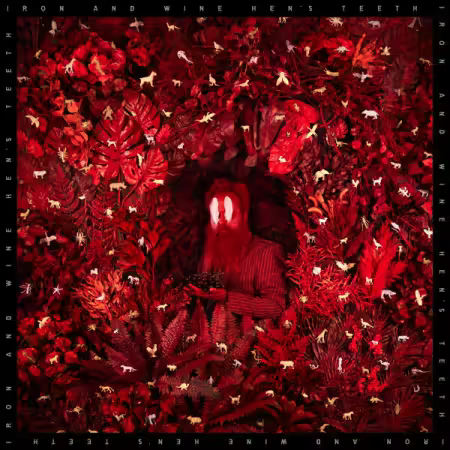 Iron &amp; Wine - Hen's Teeth (2026) Mp3 / Flac / Hi-Res