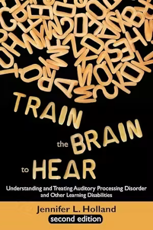 Train the Brain to Hear, 2nd Edition