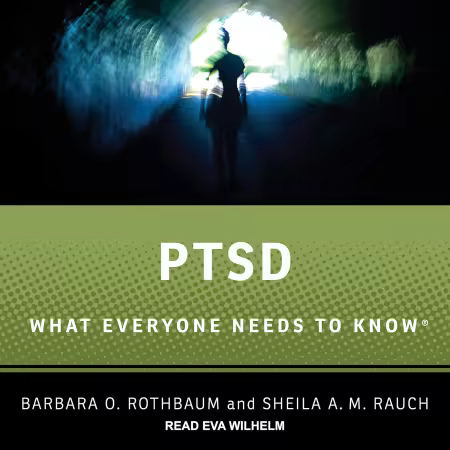 PTSD: What Everyone Needs to Know (Audiobook)