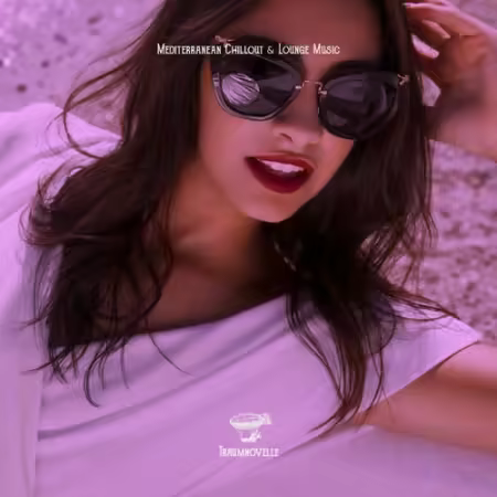 VA - Mediterranean Chillout &amp; Lounge Music (2026)