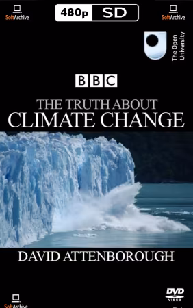 Sir David Attenborough The Truth About Climate Change aka Are We Changing Planet Earth 2006 S01 DVDRip XviD-SPRiNTER
