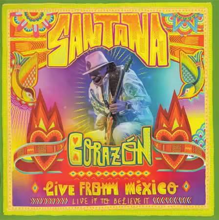 Santana - Corazón: Live From Mexico - Live It to Believe It (2014)