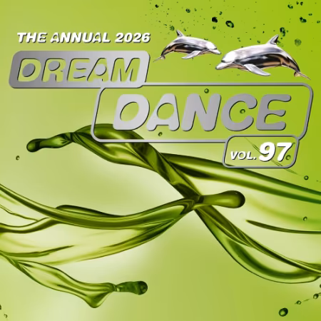 VA - Dream Dance Vol.97 The Annual (2026)