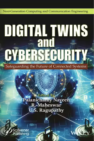 Digital Twins and Cybersecurity: Safeguarding the Future of Connected Systems (True/Retail PDF&amp;EPUB)