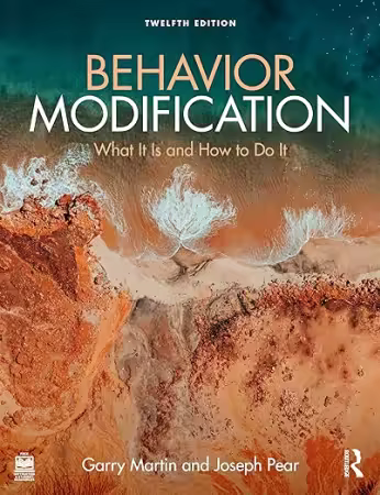 Behavior Modification: What It Is and How To Do It, 12th Edition[EPUB]