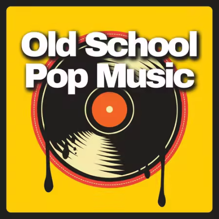 Various Artists - Old School Pop Music (2026)