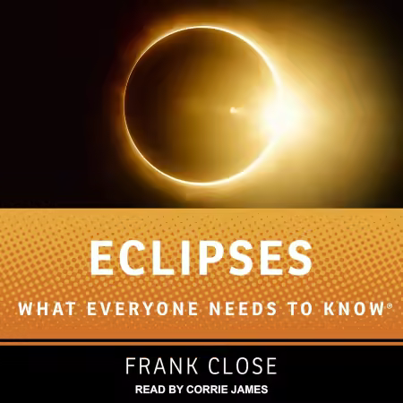 Eclipses: What Everyone Needs to Know (Audiobook)