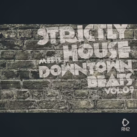 VA - Strictly House Meets Downtown Beats Vol.09 (2026)