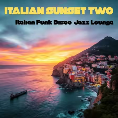VA - Italian Sunset Two (ITALIAN FUNK, DISCO, JAZZ LOUNGE) (2026)