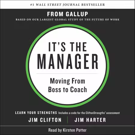 It's the Manager: Moving from Boss to Coach (Audiobook)