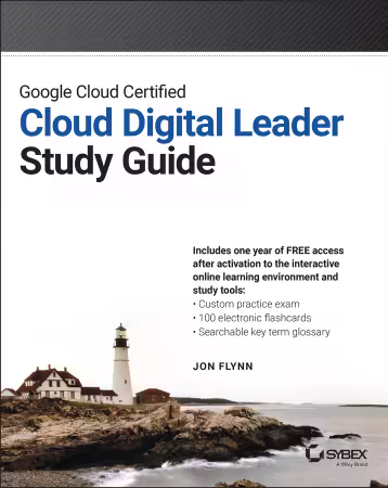 Google Cloud Certified Cloud Digital Leader Study Guide (Sybex Study Guide) (True/Retail EPUB)