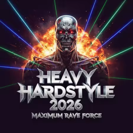 VA - Heavy Hardstyle 2026 - Maximum Rave Force (2026)