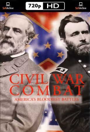 Civil War Combat 2000 S01 720p HIST WEB-DL AAC 2.0 H264-ARCHIVED