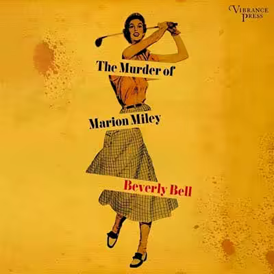 The Murder of Marion Miley: A Novel (Audiobook)