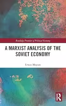 A Marxist Analysis of the Soviet Economy