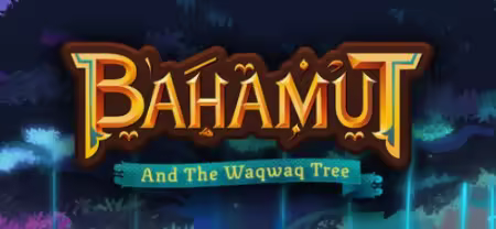 Bahamut and the Waqwaq Tree Update v1.0.9-VENOM