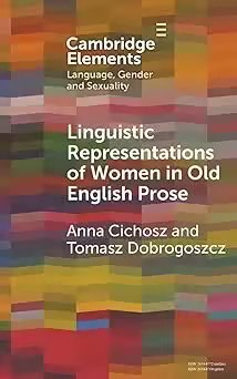 Linguistic Representations of Women in Old English Prose: A Corpus-Based Phraseological Study