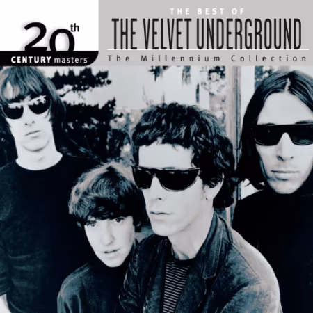 The Velvet Underground - 20th Century Masters: The Best of The Velvet Underground (2000)[Official Digital Download 24/96]