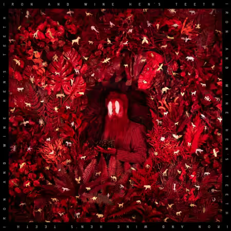 Iron &amp; Wine - Hen's Teeth (2026)[CD-Rip]