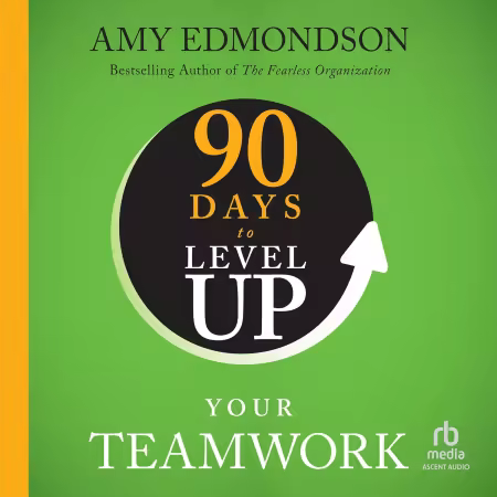 90 Days to Level Up Your Teamwork (90 Days to Level Up) (Audiobook)