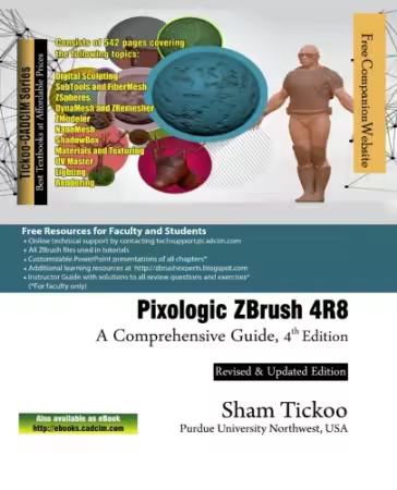 Pixologic ZBrush 4R8: A Comprehensive Guide, 4th Edition