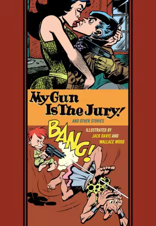 My Gun Is The Jury! And Other Stories (The Fantagraphics EC Comics Artists Library) (GN) (2026)